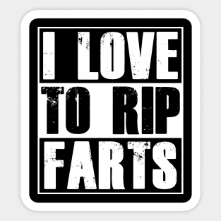 I Love to Rip Farts Funny Fart Sticker